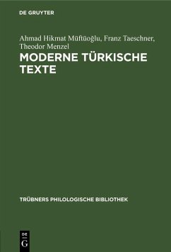 Moderne türkische Texte (eBook, PDF) - Müftüoglu, Ahmad Hikmat; Taeschner, Franz; Menzel, Theodor