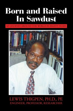 Born and Raised in Sawdust (eBook, ePUB) - Thigpen Ph. D. Pe, Lewis