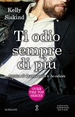 Ti odio sempre di più (eBook, ePUB)