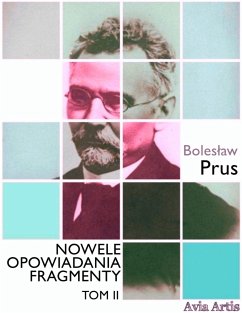 Nowele opowiadania fragmenty. Tom 2 (eBook, ePUB) - Prus, Bolesław