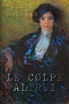 Le colpe altrui (eBook, ePUB) - Deledda, Grazia