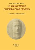 Giacomo Matteotti - Un anno e mezzo di dominazione fascista (eBook, PDF)