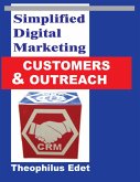 Simplified Digital Marketing, Customers and Outreach (eBook, ePUB)