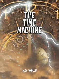 The Time Machine (eBook, ePUB) - Wells, H.G.