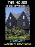 The House of the Seven Gables (eBook, ePUB)