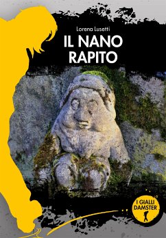 Il nano rapito (eBook, ePUB) - Lusetti, Lorena