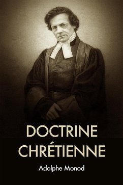 Doctrine Chrétienne (eBook, ePUB) - Monod, Adolphe