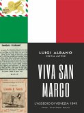 Viva San Marco - l'assedio di Venezia (1849) (eBook, ePUB)