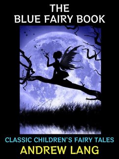 The Blue Fairy Book (eBook, ePUB) - Lang, Andrew