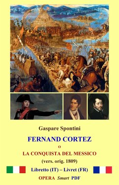 Fernand Cortez (1809) SMART Book PDF (eBook, PDF) - Spontini, Gaspare