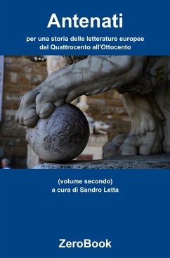 Antenati: per una storia delle letterature europee: dal Quattrocento all'Ottocento (eBook, ePUB) - Letta, Sandro
