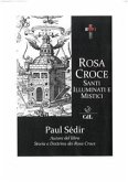 Rosa Croce Santi illuminati e Mistici (eBook, ePUB)