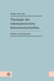Theologie der reformatorischen Bekenntnisschriften (eBook, PDF)
