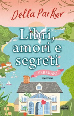 Libri, amori e segreti. Febbraio (eBook, ePUB) - Parker, Della