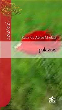 Palavras (eBook, ePUB) - De Abreu Chulata, Katia