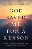 God Saved Me for a Reason (eBook, ePUB)