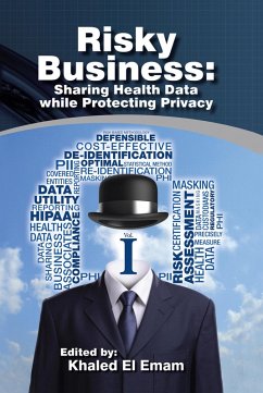 Cover Risky Business: Sharing Health Data While Protecting Privacy (eBook, ePUB)