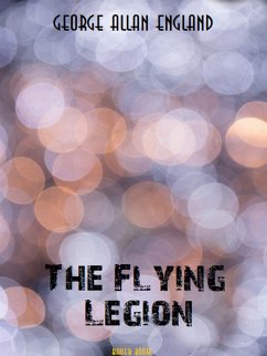 The Flying Legion (eBook, ePUB) - Allan England, George