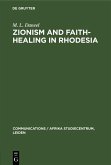 Zionism and Faith-Healing in Rhodesia (eBook, PDF) Zionism and Faith-Healing in Rhodesia (eBook, PDF)