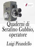 Quaderni di Serafino Gubbio operatore (eBook, ePUB)