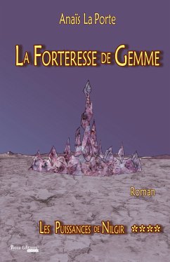 Les Puissances de Nilgir - Tome 4 (eBook, ePUB) - Porte, Anaïs La