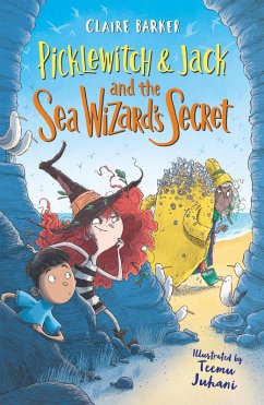 Picklewitch & Jack and the Sea Wizard's Secret (eBook, ePUB) - Barker, Claire