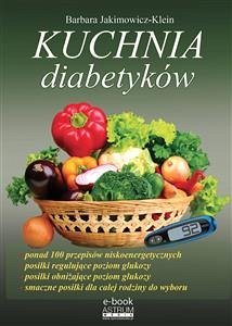 Kuchnia diabetyków (eBook, ePUB) - Jakimowicz-Klein, Barbara