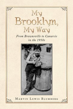 My Brooklyn, My Way (eBook, ePUB) - Blumberg, Martin Lewis