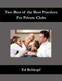 Two Best of the Best Practices for Private Clubs (eBook, ePUB)