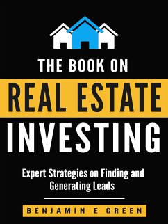 The Book on Real Estate Investing (eBook, ePUB) - E Green, Benjamin