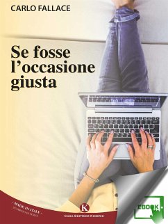 Se fosse l'occasione giusta (eBook, ePUB) - Fallace, Carlo