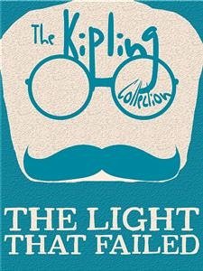 The Light That Failed (eBook, ePUB) - Kipling, Rudyard