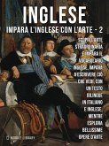 2 - Inglese - Impara l'Inglese con l'arte (eBook, ePUB)