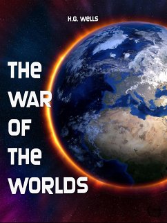 The War of the Worlds (eBook, ePUB) - Wells, H.G.