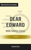 Summary: &quote;Dear Edward: A Novel&quote; by Ann Napolitano - Discussion Prompts (eBook, ePUB)