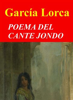 Poema del cante jondo (eBook, ePUB) - García Lorca, Federico