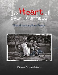 Cover The Heart of Every Marriage - Real Stories By Real People (eBook, ePUB)