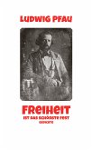 Freiheit ist das schönste Fest (eBook, ePUB)