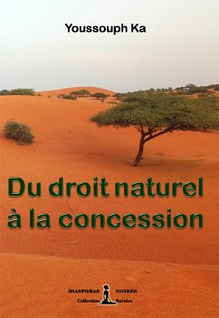 Du droit naturel à la concession (eBook, ePUB) - KA, Youssouph