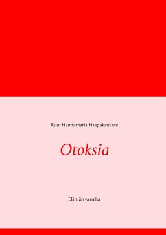 Otoksia (eBook, ePUB) - Haapakankare, Ruut Hannamaria