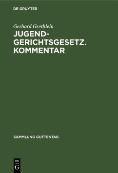 Jugendgerichtsgesetz. Kommentar (eBook, PDF) - Grethlein, Gerhard