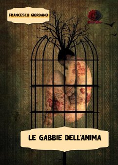 Le Gabbie dell'Anima (Collana Nhope) (eBook, ePUB) - Giordano, Francesco