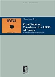 Karel Teige fra Cecoslovacchia, URSS ed Europa (eBook, PDF) - Massimo, Tria,