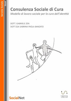 Consulenza sociale di cura (eBook, ePUB) - Paola Banzato, Sabrina; Zen, Gabriele