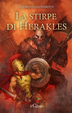 La stirpe di Herakles (eBook, ePUB) - Gualchierotti, Andrea