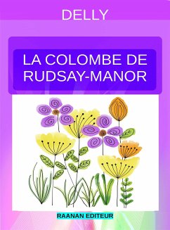 La colombe de Rudsay-Manor (eBook, ePUB) - Delly