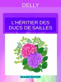 L’héritier des ducs de Sailles (eBook, ePUB)