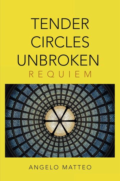Tender Circles Unbroken: Requiem (eBook, ePUB) Tender Circles Unbroken: Requiem (eBook, ePUB)