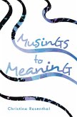 Musings to Meaning (eBook, ePUB) Musings to Meaning (eBook, ePUB)