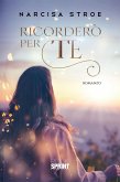 Ricorderò per te (eBook, ePUB)